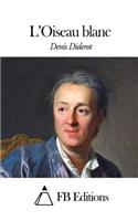 L'Oiseau blanc: (French)