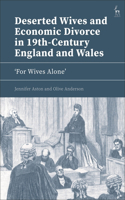 Deserted Wives and Economic Divorce in 19th-Century England and Wales
