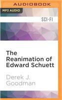 Reanimation of Edward Schuett