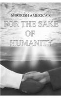 Moorish America's For the Sake of Humanity: a contemporary expose of human conditions