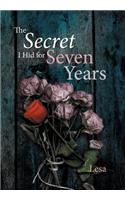 Secret I Hid for Seven Years