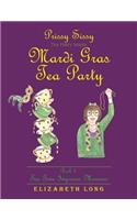 Prissy Sissy Tea Party Series Mardi Gras Tea Party Book 3 Tea Time Improves Manners