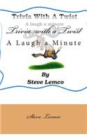 Trivia with a Twist: A Laugh a Minute(English)