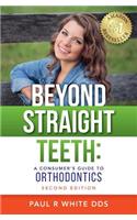 Beyond Straight Teeth