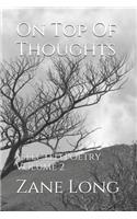 On Top Of Thoughts: Selected Poetry Volume 2(2 Thinking Thoughts)