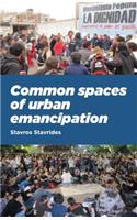 Common Spaces of Urban Emancipation