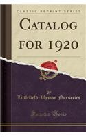 Catalog for 1920 (Classic Reprint)