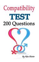 Compatibility: Compatibility Test: 200 Questions to Determine If You Are Compatible as a Couple (Compatibility Marriage, Love Test, M