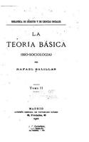 La teoría básica (bio-sociologia) - Tomo II