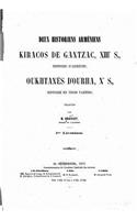 Deux Historiens Arméniens, Kiracos de Gantzac Xiiie S.
