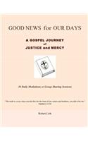Good News for Our Days