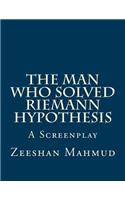 Man Who Solved Riemann Hypothesis: (English)