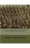 Policing in Plymouth, Devonport and Stonehouse 1800-1886