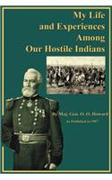 My Life and Experiences Among Our Hostile Indians