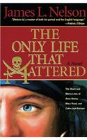 Only Life That Mattered