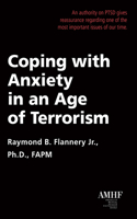 Coping with Anxiety in an Age of Terrorism