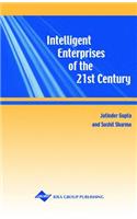 Intelligent Enterprises of the 21st Century