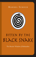 Bitten by the Black Snake