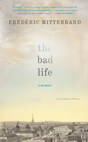 The Bad Life