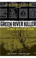 Green River Killer: A True Detective Story