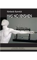 HAS NO KINSMEN