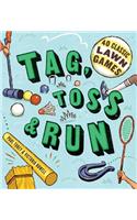 Tag, Toss & Run