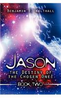Jason the Destiny of the Chosen One!