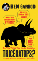 So You Think You Know about ... Triceratops?