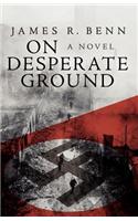 On Desperate Ground