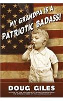 My Grandpa is a Patriotic Badass
