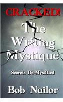 Cracked! The Writing Mystique
