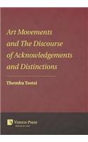 Art Movements and The Discourse of Acknowledgements and Distinctions