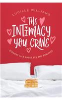 Intimacy You Crave