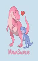 Mamasaurus Notebook, 6x9 Inch, 100 Page, Blank Lined, College Ruled Journal - Dinosaurs Lover Gift Idea, Dinosaur Notebook For Kids, Gift For Dinosaur Lovers