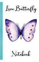 Love Butterfly Notebook Volume 9: Notebook, Holiday Notebook, Lined Notebook, Love Butterfly, Butterfly, Butterfly Notebook