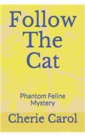 Follow The Cat