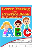 ABC Letter Tracing And Practice Book For Preschoolers
