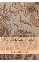 The Kabbalah Unveiled: (36 Triamazikamno Editions)