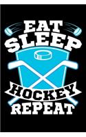 Eat Sleep Hockey Repeat