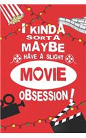 Movie Obsession Notebook: 6.14" x 9.21" The Perfect Bound Journal for Serious Movie Buffs and Film Students, Unique Gifts for Movie Lovers, gifts for disney movie lovers, Ful