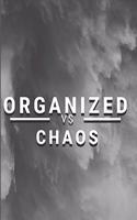 Organized vs Chaos - An Elegant Notebook with a Minimalist Style to help you be Organized