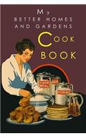 My Better Homes and Gardens Cook Book