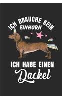 Ich brauche kein Einhorn ich habe einen Dackel