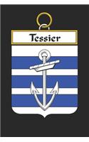 Tessier: Tessier Coat of Arms and Family Crest Notebook Journal (6 x 9 - 100 pages)