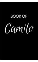 Camilo Journal: A Gratitude Journal Notebook for Men Boys Fathers and Sons with the name Camilo - Handsome Elegant Bold & Personalized - An Appreciation Gift - 120 