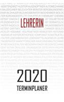 Lehrerin - 2020 Terminplaner: Kalender und Organisator für Lehrerin. Terminkalender, Taschenkalender, Wochenplaner, Jahresplaner, Kalender 2019 - 2020 zum Planen und Organisieren