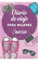 Diario De Viaje Para Mujeres Cancún: 6x9 Diario de viaje I Libreta para listas de tareas I Regalo perfecto para tus vacaciones en Cancún