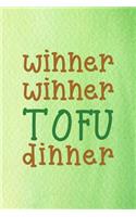 Winner Winner Tofu Dinner