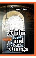 Alpha and Omega.