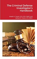 Criminal Defense Investigator's Handbook